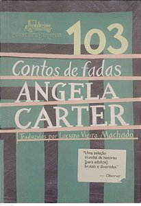 Livro 103 Contos de Fadas Autor Carter, Angela (2007) [usado]