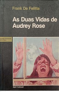 Livro as Duas Vidas de Audrey Rose Autor Felitta, Frank de (1984) [usado]