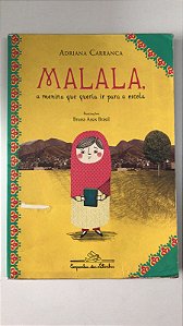Livro Malala: a Menina que Queria Ir para a Escola Autor Carranca (2020) [usado]