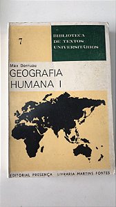 Livro Geografia Humana Vol. I Autor Derruau, Max [usado]