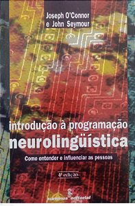 Livro Introdução À Programação Neurolinguística Autor O''connor, Joseph (1995) [usado]