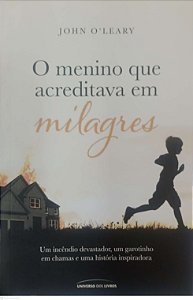 Livro o Menino que Acreditava em Milagres Autor O''leary, John (2017) [usado]