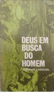 Livro Deus em Busca do Homem Autor Heschel, Abraham J. (1975) [usado]
