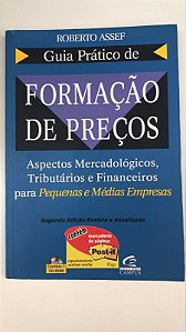 Livro Guia Prático de Formação de Preços Autor Assef, Roberto (2003) [usado]