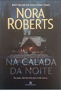 Livro na Calada da Noite Autor Roberts, Nora (2023) [seminovo]