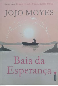 Livro Baía da Esperança Autor Moyes, Jojo (2016) [seminovo]