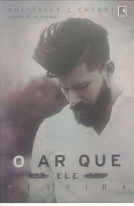 Livro o Ar que Ele Respira Autor Cherry, Brittainy, C. (2018) [usado]