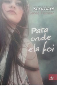 Livro para onde Ela Foi Autor Forman, Gayle (2014) [usado]