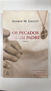 Livro os Pecados de um Padre Autor Greeley, Andrew M. (2006) [usado]