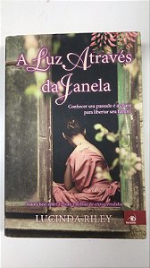 Livro a Luz Através da Janela Autor Riley, Lucinda (2012) [usado]