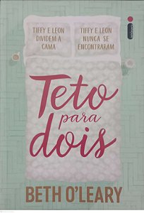 Livro Teto para Dois Autor O''leary, Beth (2021) [seminovo]