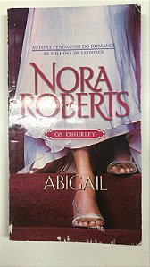 Livro Abigail Autor Roberts, Nora (2014) [usado]