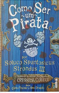 Livro Como Ser um Pirata Autor Cowell, Cressida (2010) [usado]