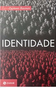 Livro Identidade: Entrevista a Benedetto Vecchi Autor Bauman, Zygmunt (2015) [seminovo]