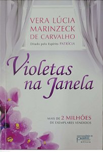 Livro Violetas na Janela Autor Carvalho, Vera Lúcia Marinzeck de (2019) [seminovo]
