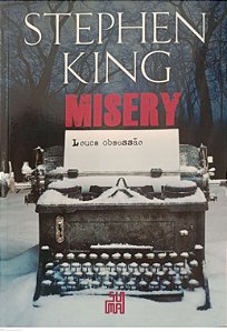 Livro Misery: Louca Obsessão Autor King, Stephen (2014) [seminovo]