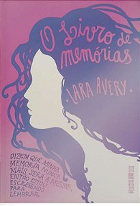 Livro o Livro de Memórias Autor Avery, Lara (2016) [seminovo]