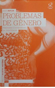 Livro Problemas de Gênero Autor Butler, Judith (2017) [usado]