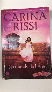 Livro no Mundo da Luna Autor Rissi, Carina (2015) [usado]