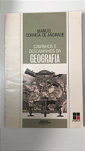 Livro Caminhos e Descaminhos da Geografia Autor Andrade, Manuel Correia de (1989) [usado]