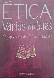 Livro Ética (vários Autores) Autor Novaes (org.), Adauto (2007) [usado]