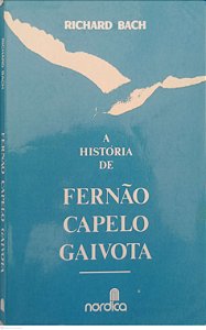 Livro a História de Fernão Capelo Gaivota Autor Bach, Richard (1979) [usado]