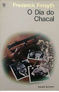 Livro o Dia do Chacal Autor Forsyth, Frederick (1980) [usado]