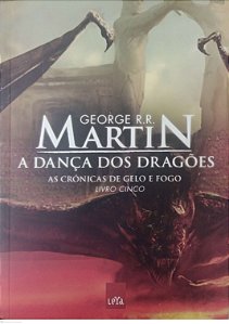 Livro a Dança dos Dragões - Crônicas de Gelo e Fogo 5 Autor Martin, George R.r. (2012) [usado]