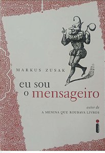 Livro Eu Sou o Mensageiro Autor Zusak, Markus (2007) [usado]