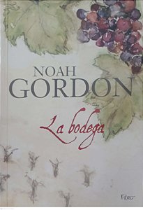 Livro La Bodega Autor Gordon, Noah (2008) [usado]