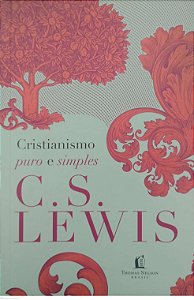 Livro Cristianismo Puro e Simples Autor Lewis, C.s. (2017) [usado]