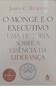 Livro o Monge e o Executivo Autor Hunter, James C. (2009) [usado]