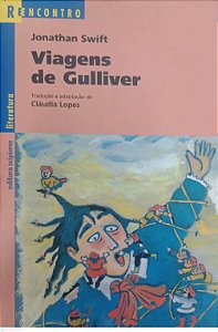 Livro Viagens de Gulliver - Adaptação de Cláudio Lopes Autor Swift, Jonathan (2015) [usado]