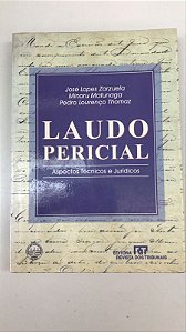Livro Laudo Pericial: Aspectos Técnicos e Jurídicos Autor Zarzuela, José Lopes e Outros (2000) [usado]