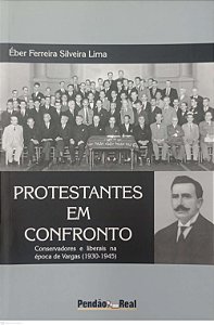 Livro Protestantes em Confronto Autor Lima, Éber Ferreira Silveira (2005) [seminovo]