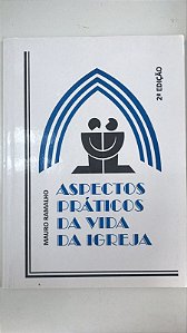 Livro Aspectos Práticos da Vida da Igreja Autor Ramalho, Mauro (2010) [usado]