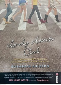 Livro Lonely Hearts Club Autor Eulberg, Elizabeth (2011) [seminovo]