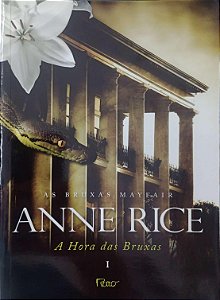 Livro a Hora das Bruxas - as Bruxas Mayfair Autor Rice, Anne [seminovo]