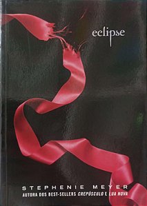 Livro Eclipse - Crepúsculo 3 Autor Meyer, Stephenie (2009) [usado]