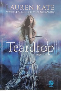 Livro Lágrima - Teardrop 1 Autor Kate, Lauren (2013) [usado]