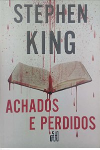 Livro Achados e Perdidos Autor King, Stephen (2021) [seminovo]