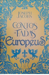 Livro Contos de Fadas Europeus Autor Jacobs, Joseph (2021) [seminovo]