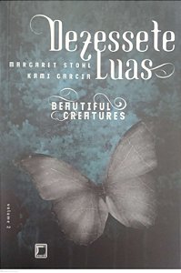 Livro Dezessete Luas - Beautiful Creatures 2 Autor Stohl, Margaret (2015) [usado]