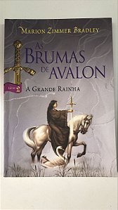 Livro as Brumas de Avalon Livro 2 - a Grande Rainha Autor Bradley, Marion Zimmer (2008) [usado]