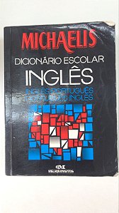 Livro Michaelis: Dicionário Escolar Inglês- Português Autor Michaelis (2001) [usado]
