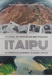 Livro o Canal de Desvio do Rio Paraná Autor Sobrinho, Silvio Roberto Durante (2025) [seminovo]