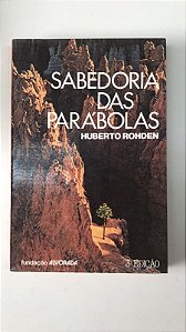 Livro Sabedoria das Parábolas Autor Rohden, Huberto [usado]