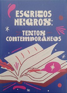 Livro Escritos Negros: Textos Contemporâneos Autor Vários Autores (2021) [seminovo]