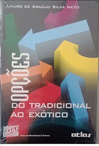 Livro Opções: do Tradicional ao Exótico Autor Neto, Lauro de Araújo Silva [novo]