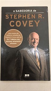 Livro a Sabedoria de Stephen R. Covey Autor Covey, Stephen (2013) [usado]